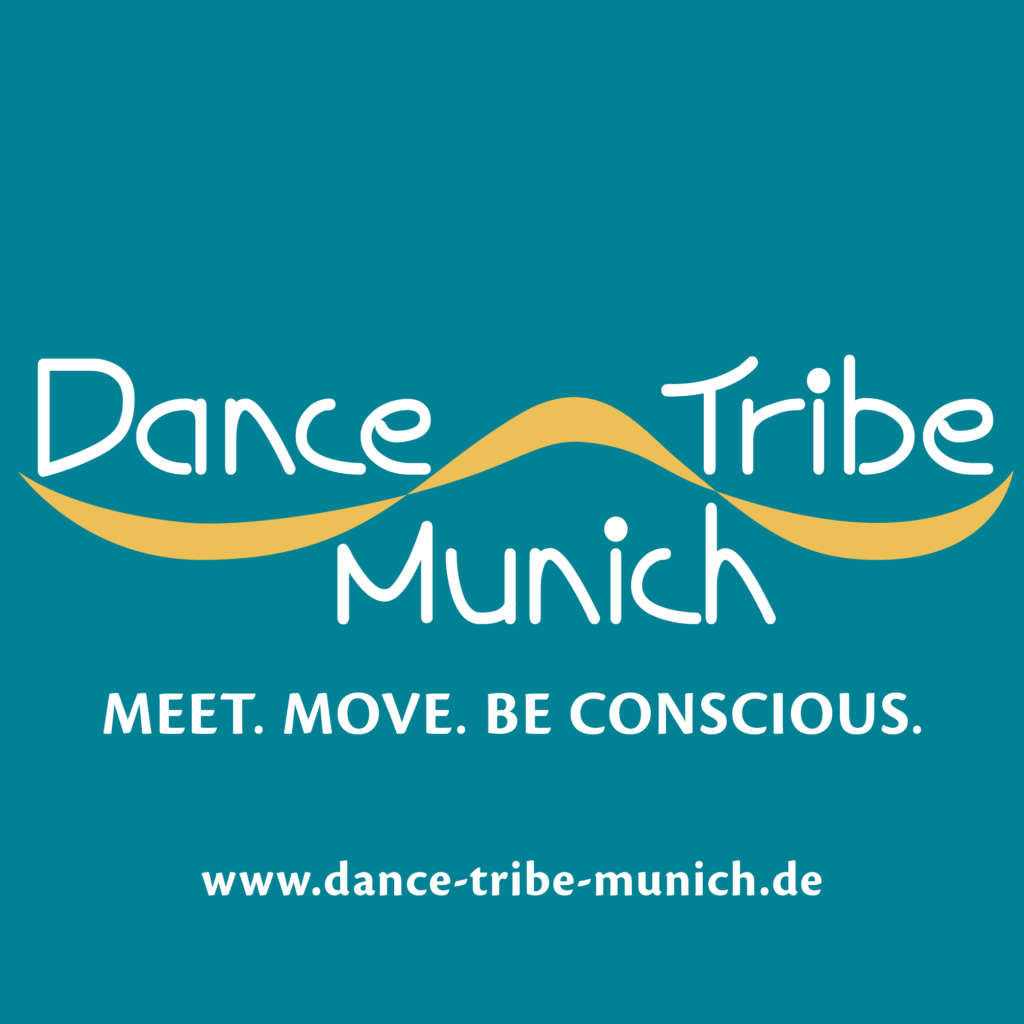 Dance Tribe Munich e.V. - Meet. Move. Be Conscisous.